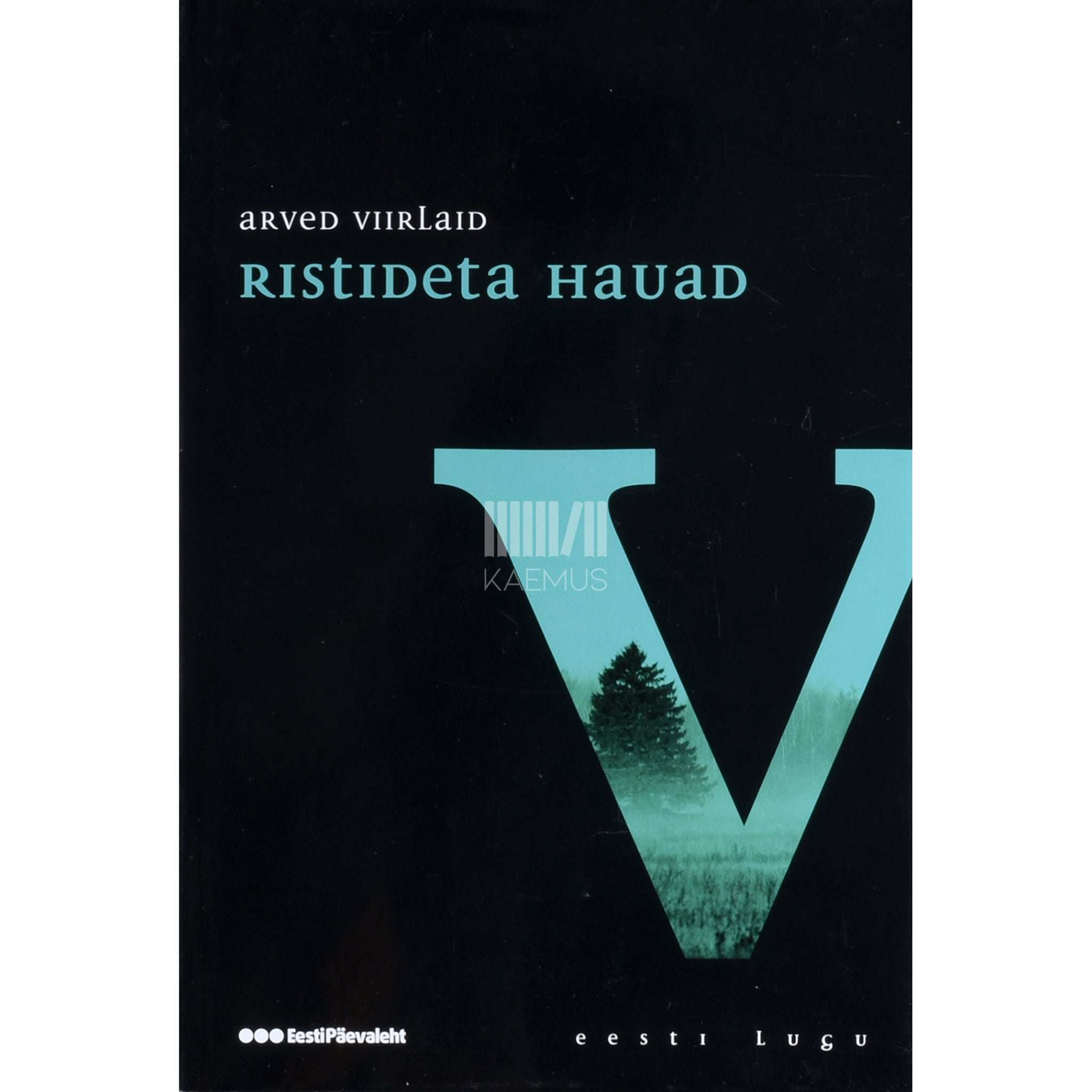 Arved Viirlaid Ristideta hauad 1. osa