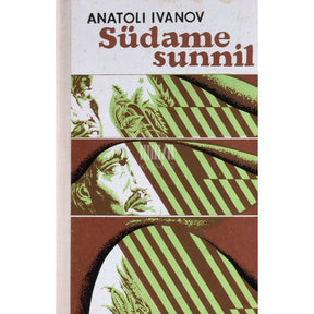 Anatoli Ivanov Südame sunnil 1. osa