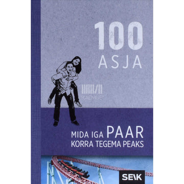 Paulina Palomino - 100 asja, mida iga paar korra tegema peaks