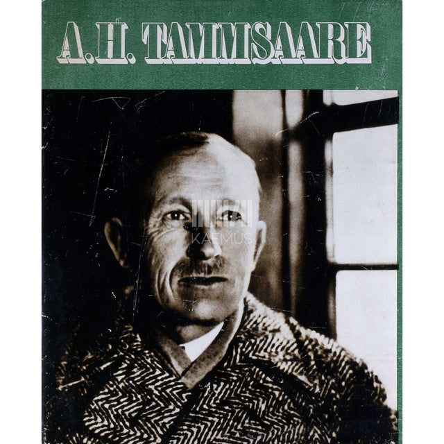 A. Palm, Leenu Siimisker - A. H. Tammsaare. Pildikroonika eluteest ja tööst