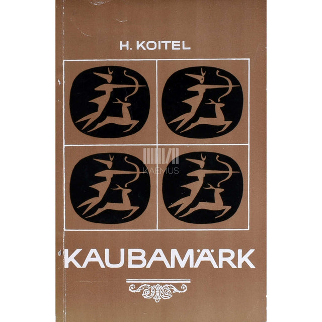 Heinu Koitel - Kaubamärk. Majandusõiguslikke küsimusi