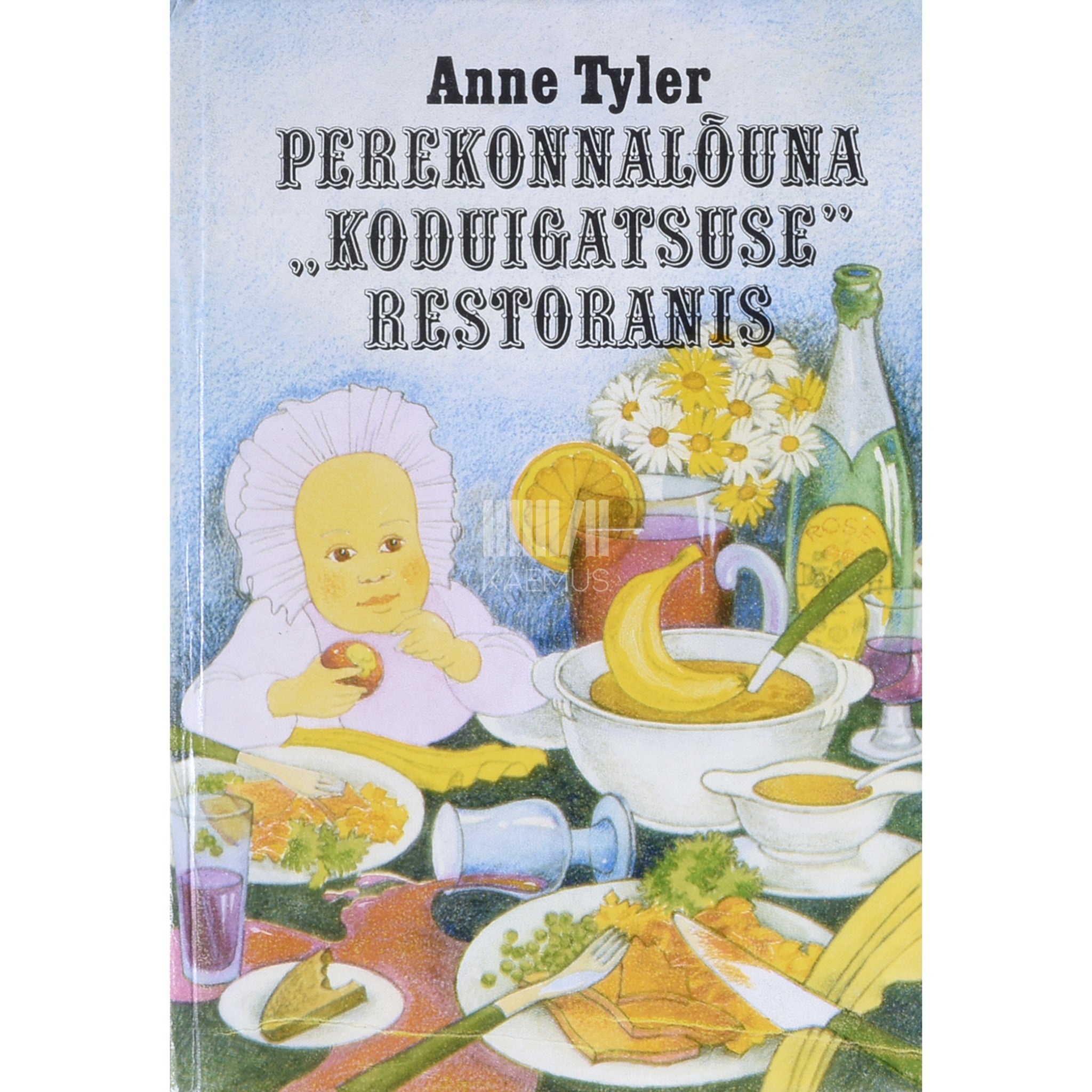 Anne Tyler Perekonnalõuna "Koduigatsuse" restoranis
