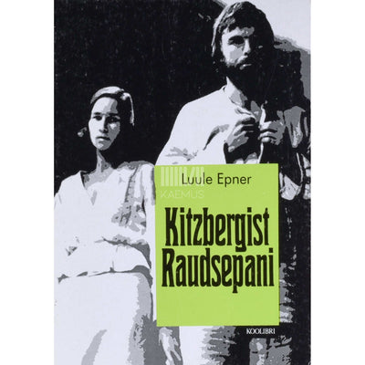 Luule Epner - Kitzbergist Raudsepani. Eesti näitekirjandus 1906-1940. Õpik XI klassile