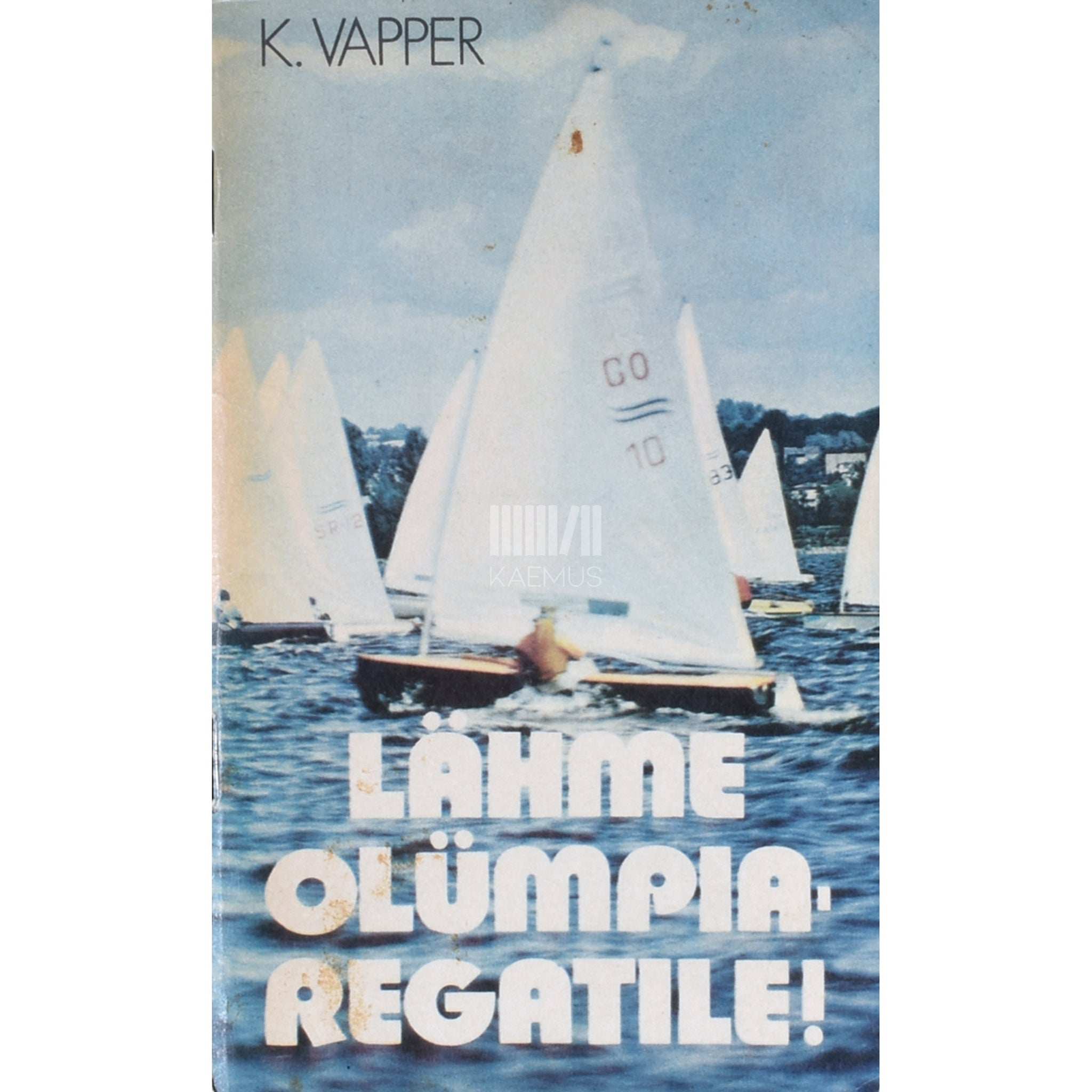 Kalev Vapper Lähme olümpiaregatile!