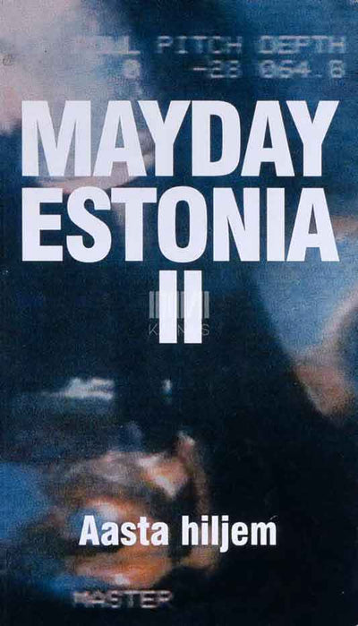 Mayday Estonia. Aasta hiljem 2. osa - Kaemus