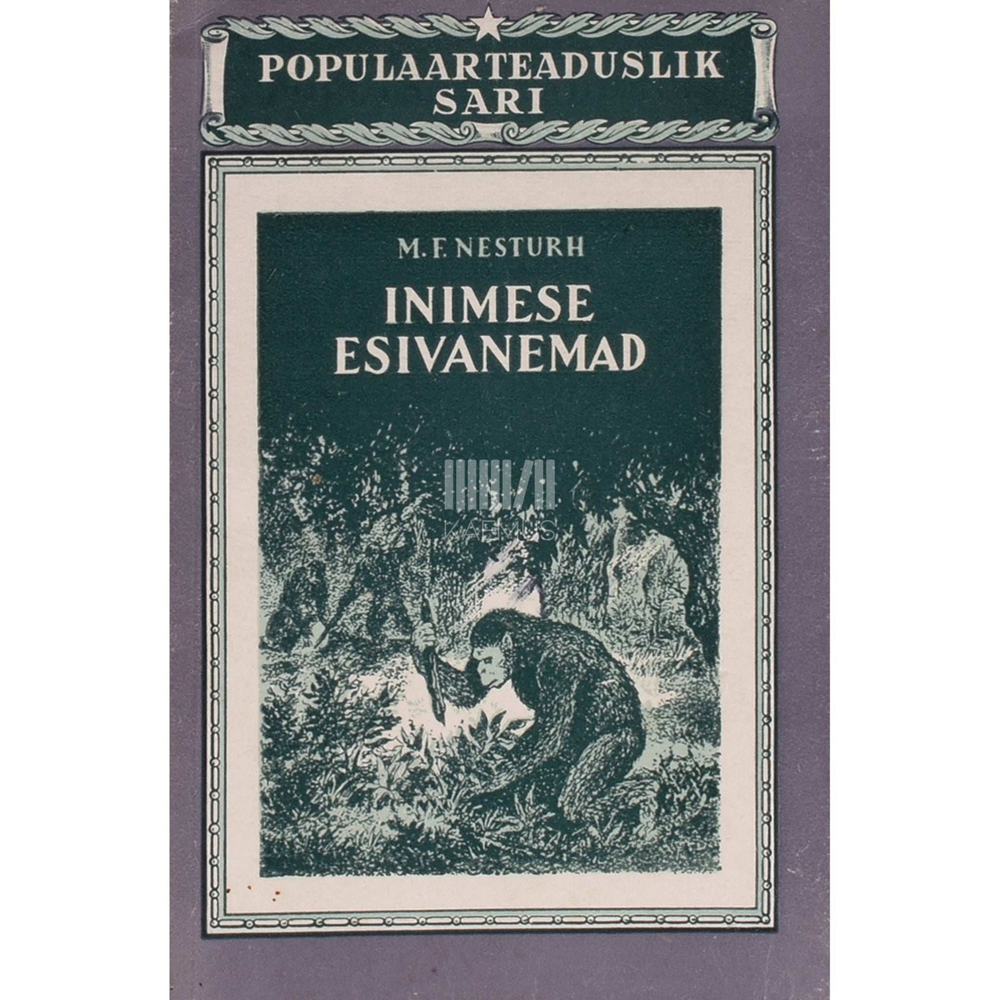 Mihhail Nesturh - Inimese esivanemad