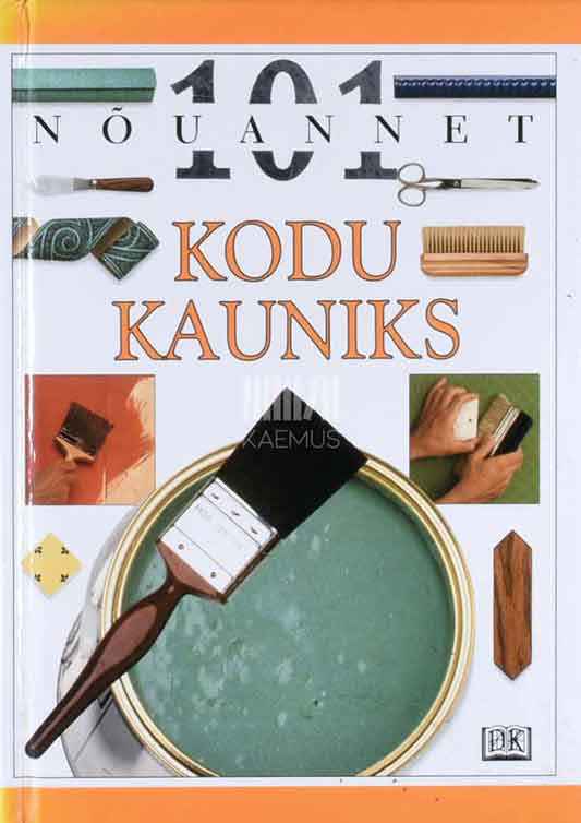 Kodu kauniks. Remonditööd - Kaemus