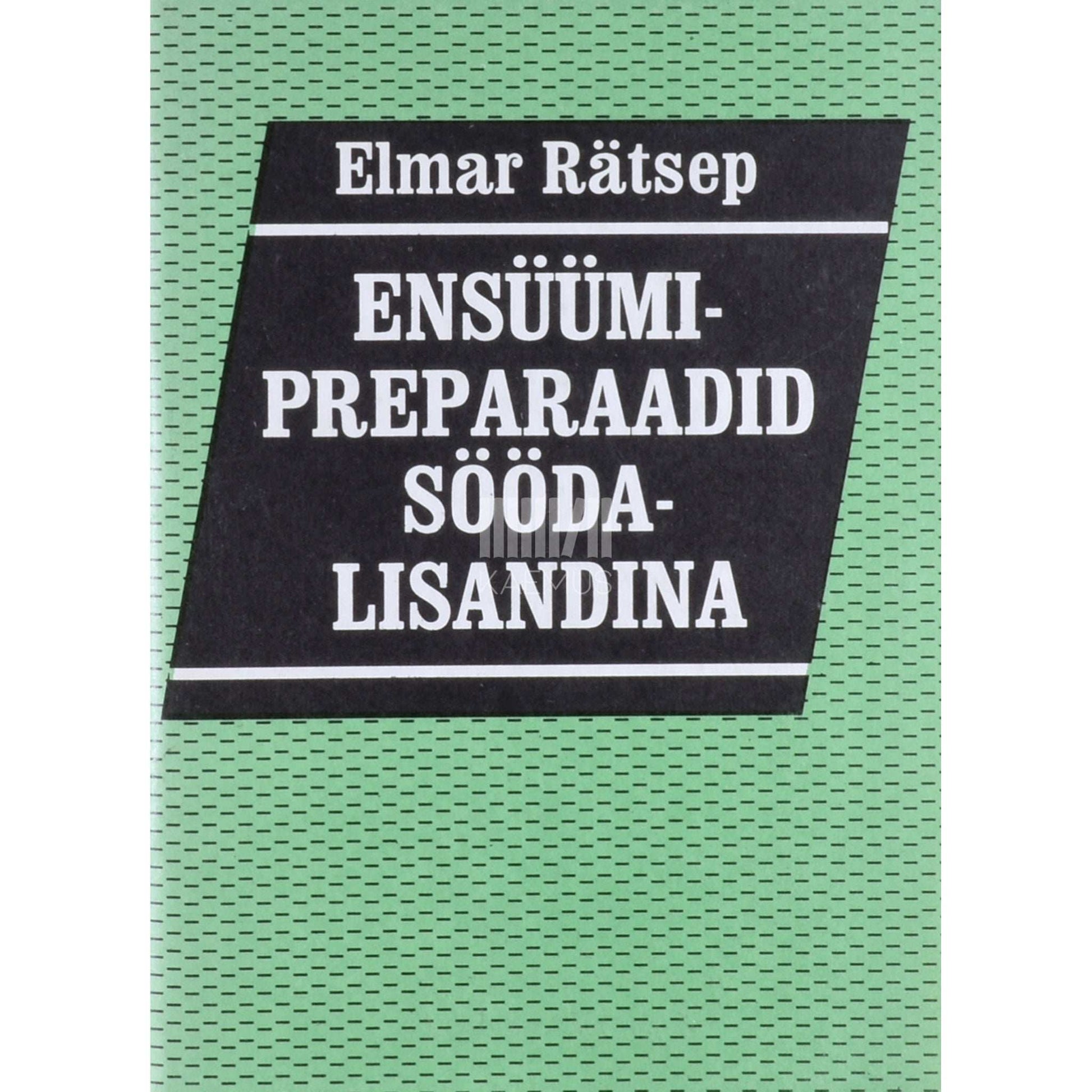 Elmar Rätsep - Ensüümipreparaadid söödalisandina