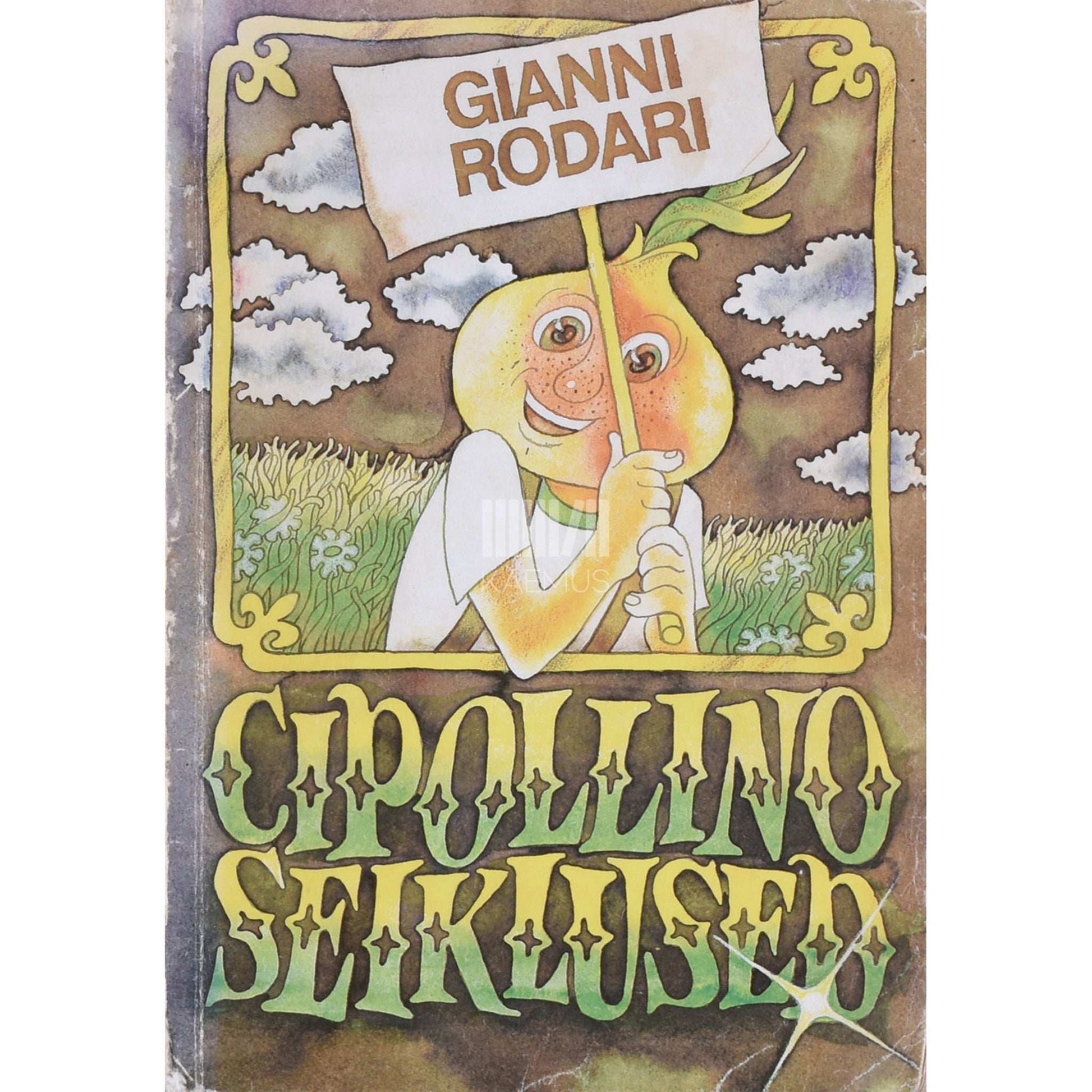 Gianni Rodari - Cipollino seiklused