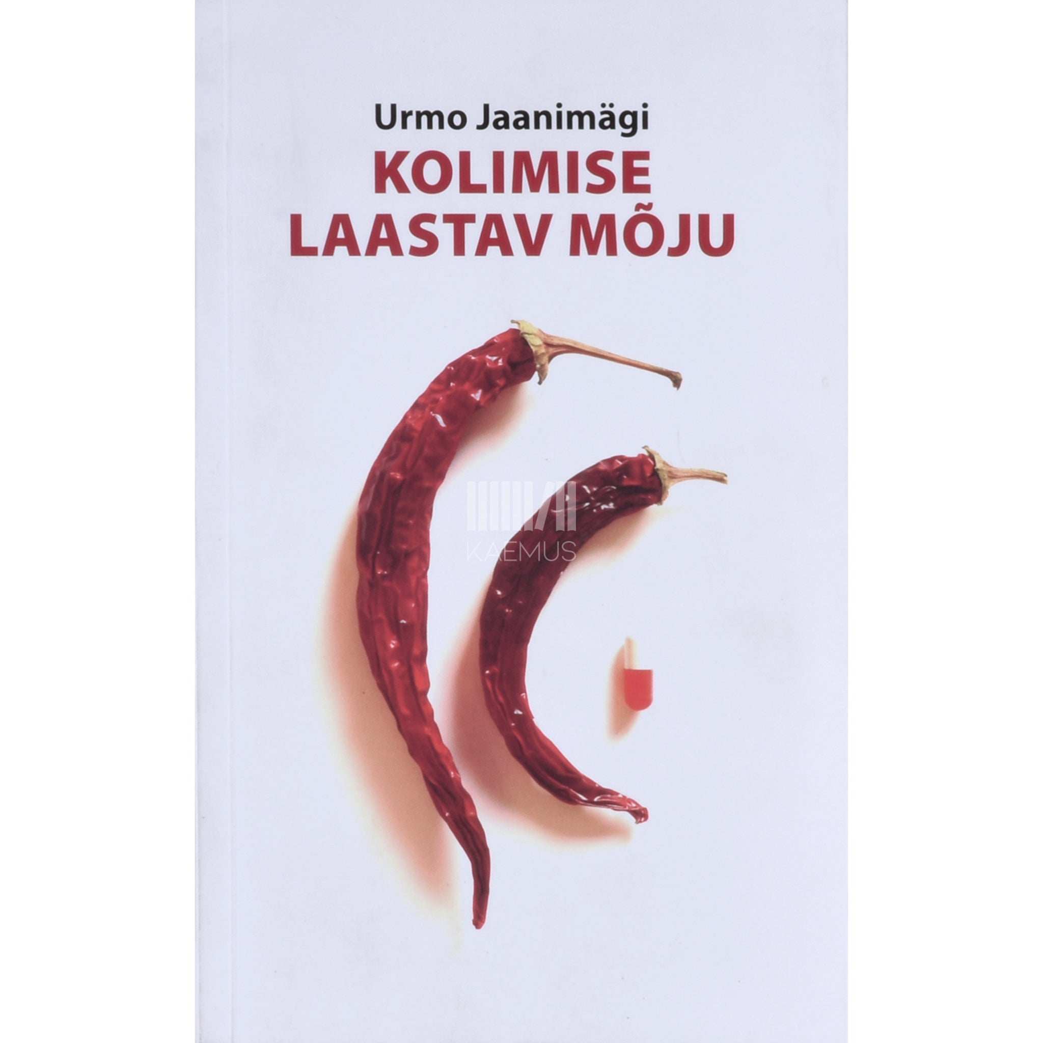 Urmo Jaanimägi Kolimise laastav mõju