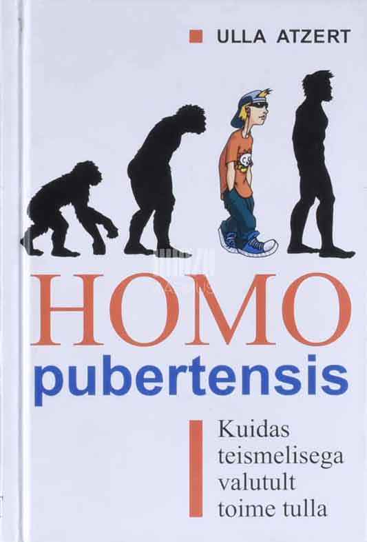 Homo pubertensis. Kuidas teismelisega valutult toime tulla - Kaemus