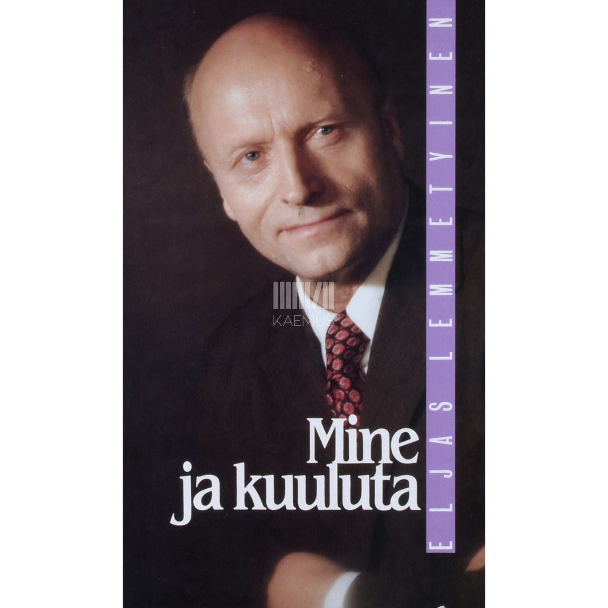 Eljas Lemmetyinen Mine ja kuuluta