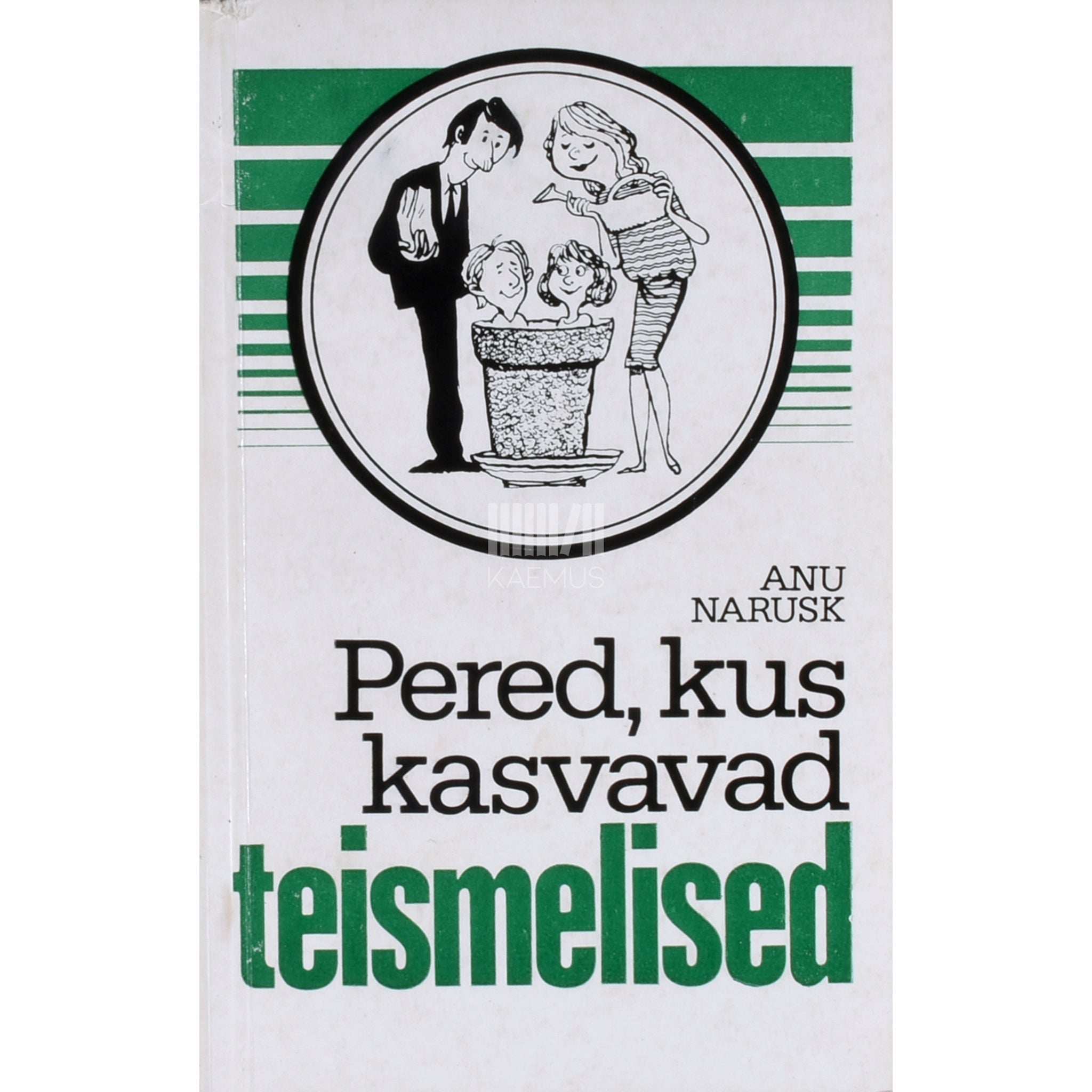 Anu Narusk Pered, kus kasvavad teismelised. Perekonnasotsioloogiast