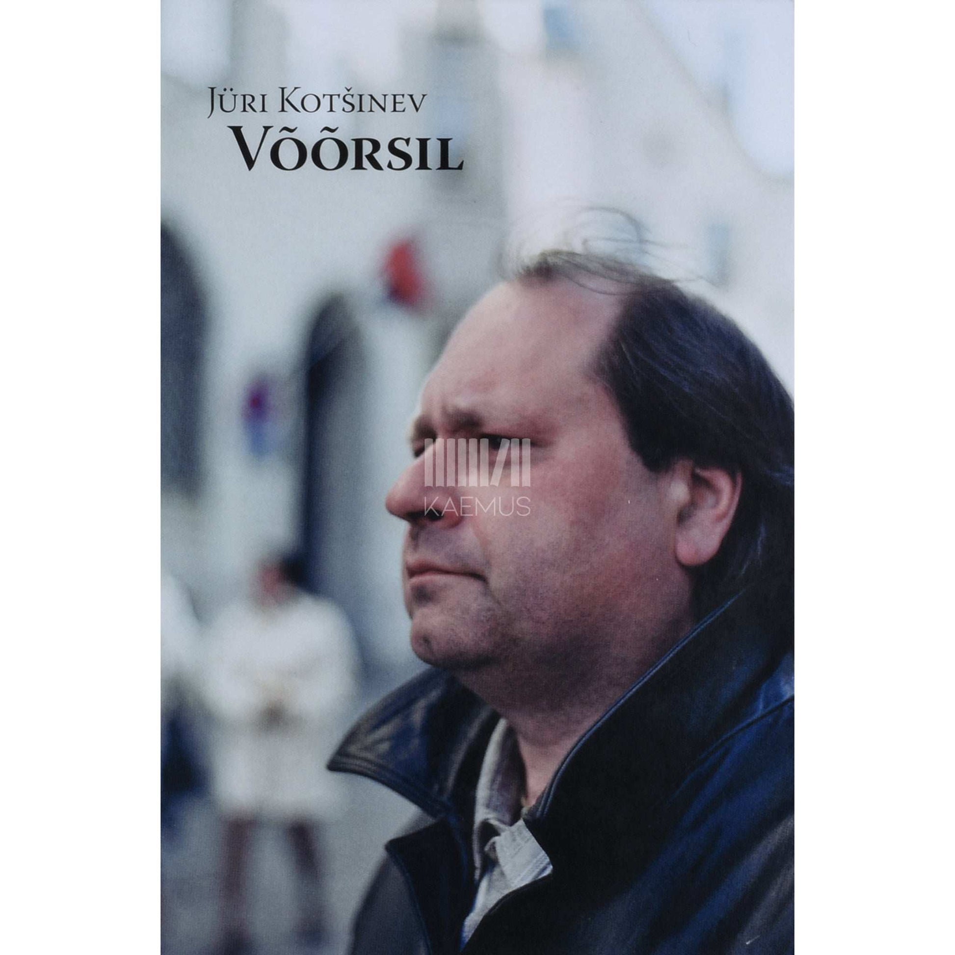 Jüri Kotšinev - Võõrsil