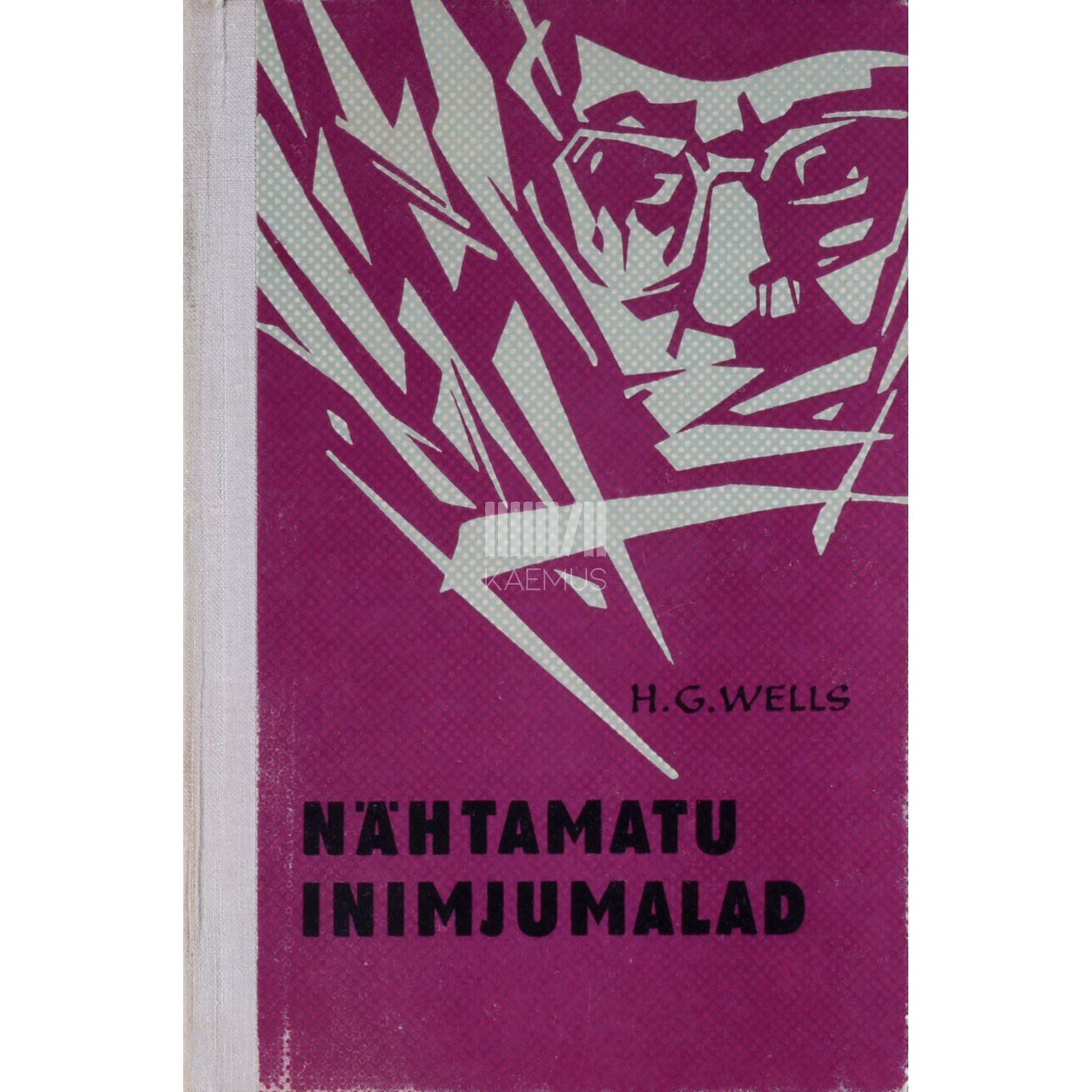 Herbert George Wells - Nähtamatu. Inimjumalad