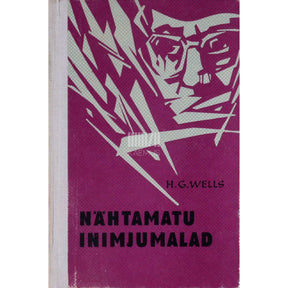 Herbert George Wells Nähtamatu. Inimjumalad