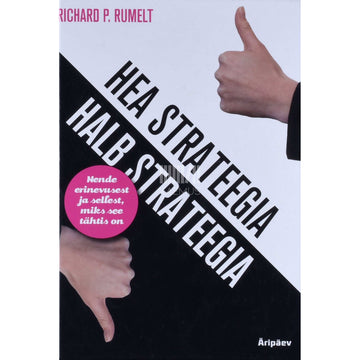 Richard P. Rumelt - Hea strateegia