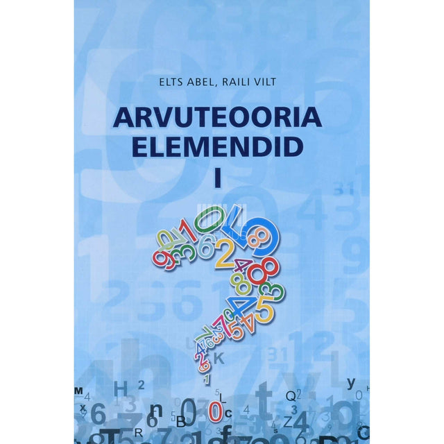 Elts Abel, Raili Vilt - Arvuteooria elemendid 1. osa