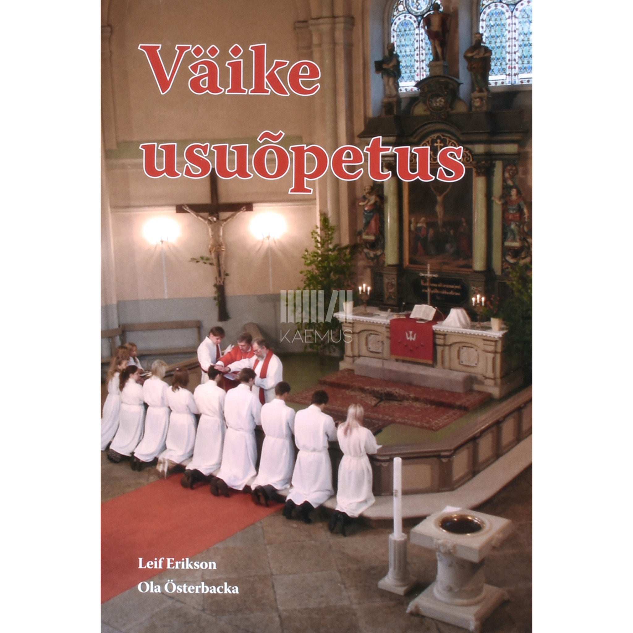 Leif Erikson, Ola Österbacka Väike usuõpetus. Lühike sissejuhatus ristiusku