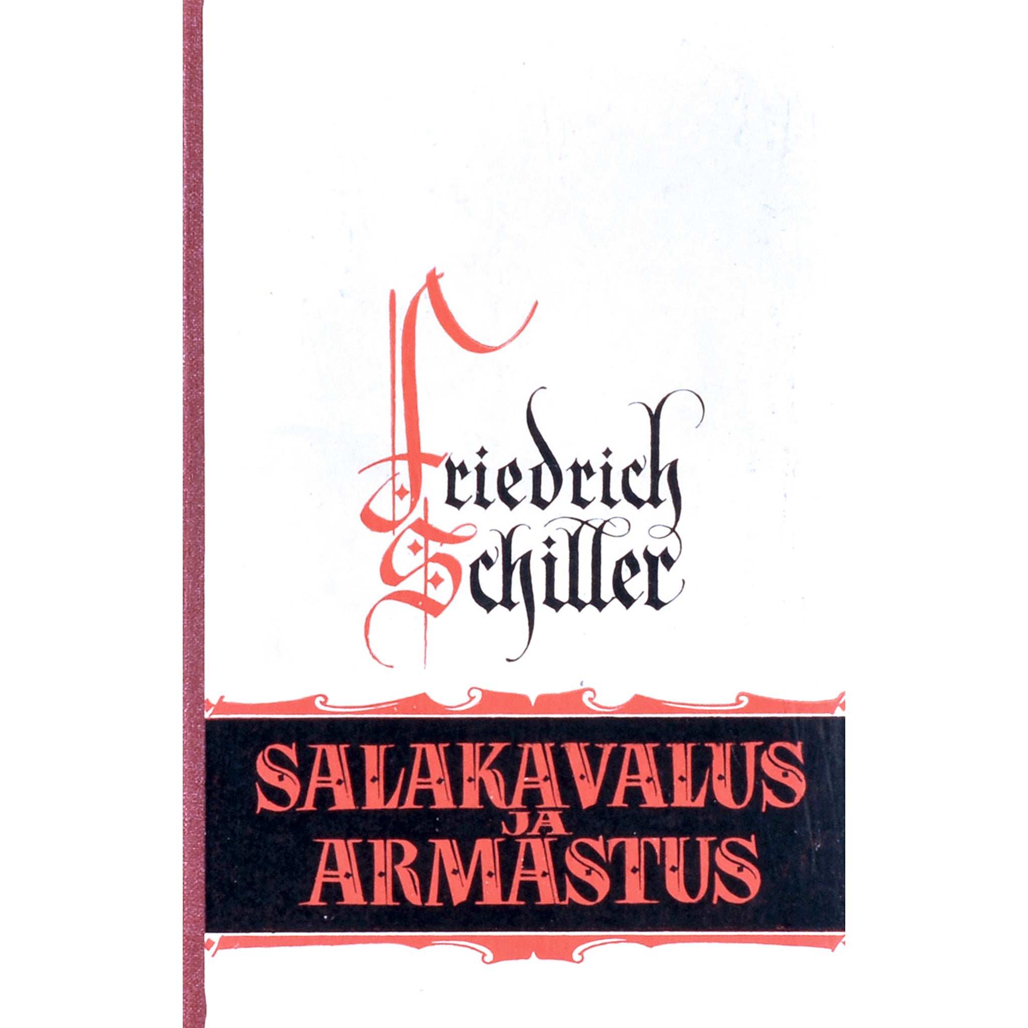 Friedrich Schiller Salakavalus ja armastus. Kodanlik tragöödia