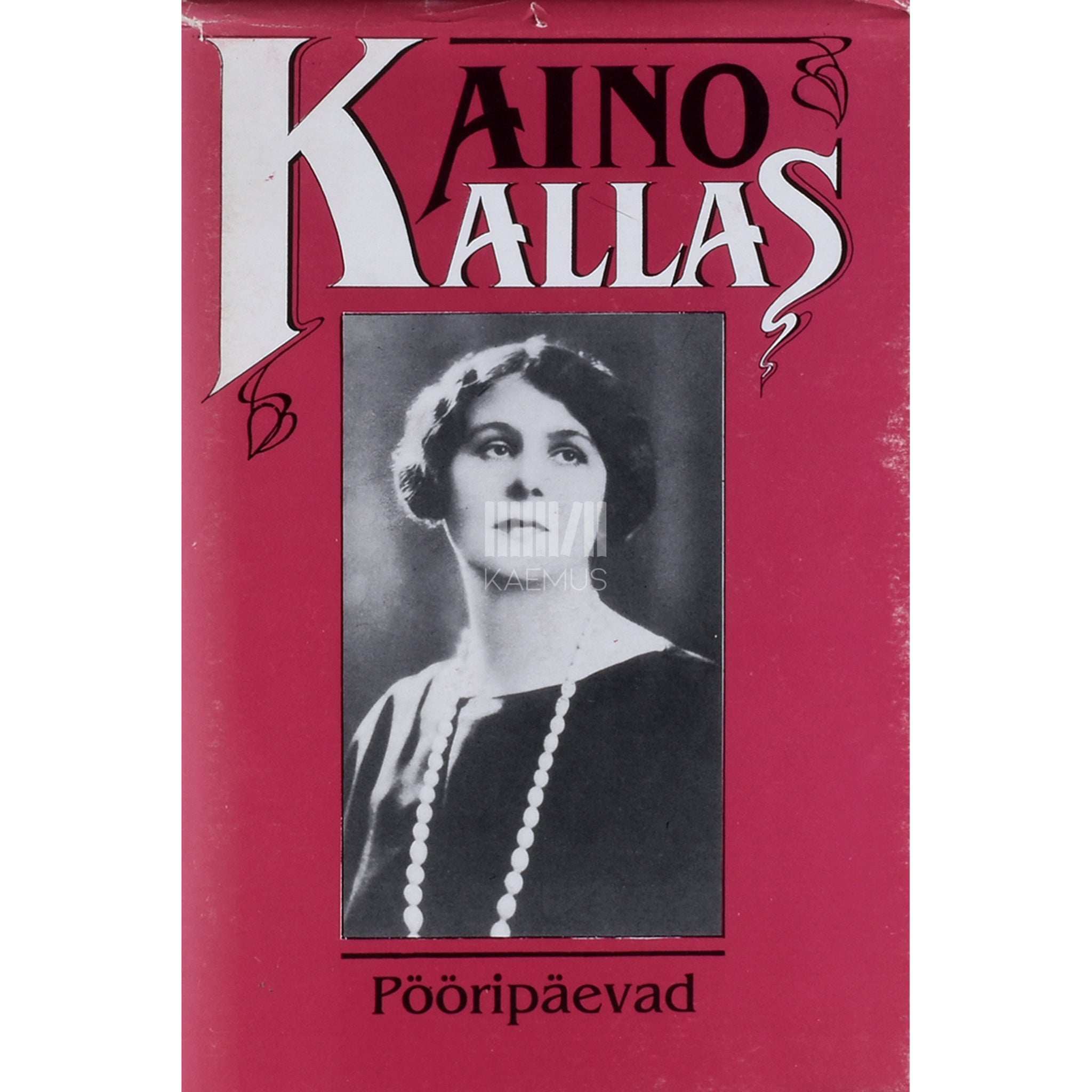 Aino Kallas Pööripäevad. Päevaraamat aastaist 1927-1931