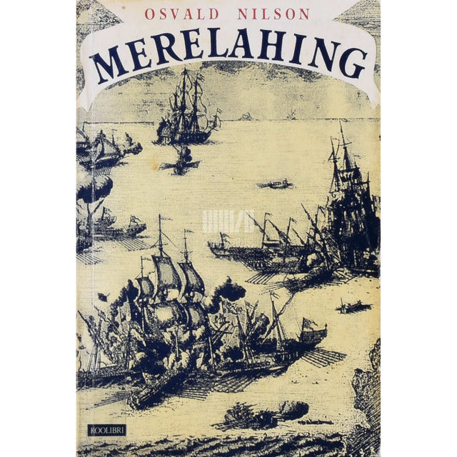 Osvald Nilson - Merelahing. Merelahingute ajaloost