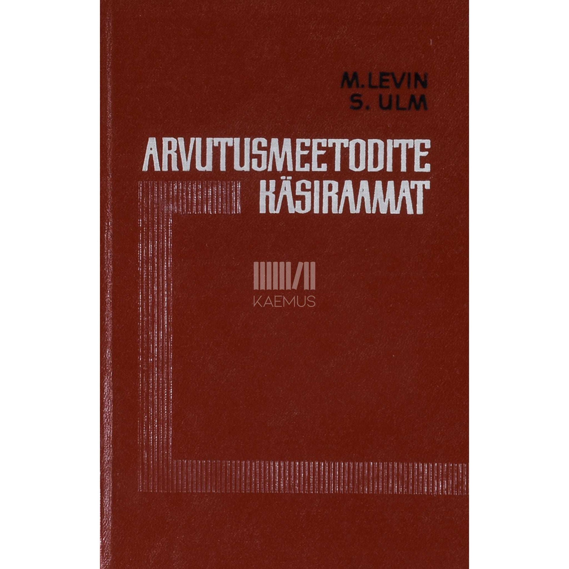 Meiše Levin, Sulev Ulm - Arvutusmeetodite käsiraamat