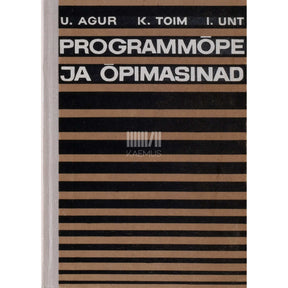 Ustus Agur, Kalju Toim, Inge Unt Programmõpe ja õpimasinad