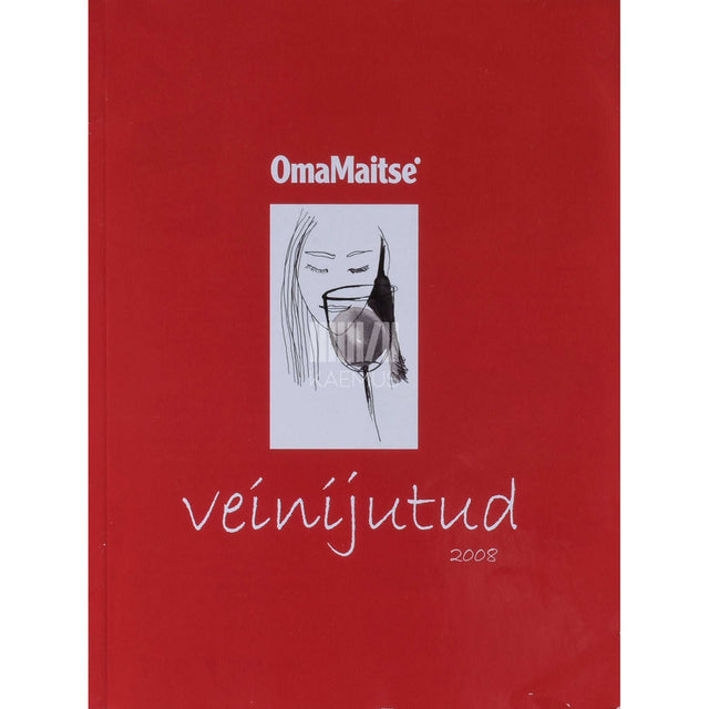 … - Veinijutud. ''Oma Maitse'' veinivihik