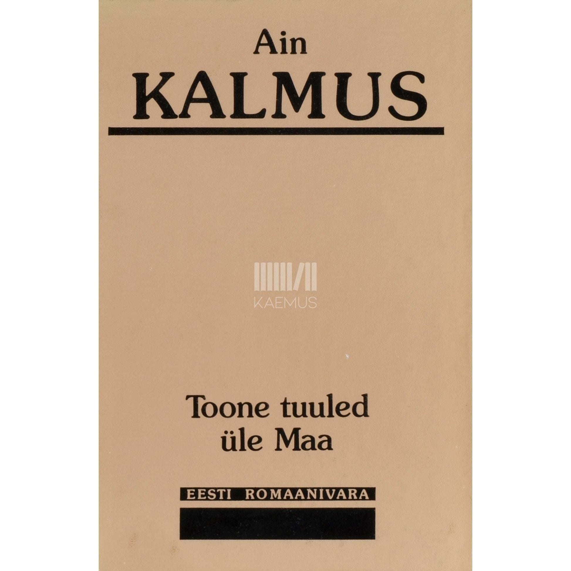 Ain Kalmus - Toone tuuled üle Maa