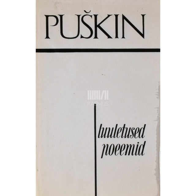 Aleksandr Puškin - Luuletused. Poeemid