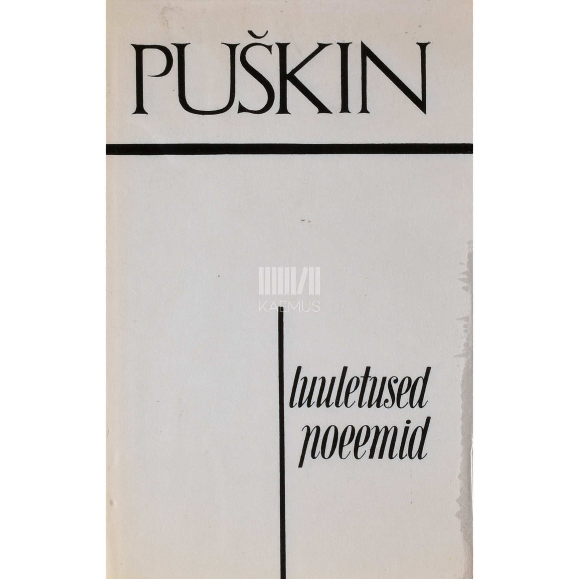 Aleksandr Puškin - Luuletused. Poeemid