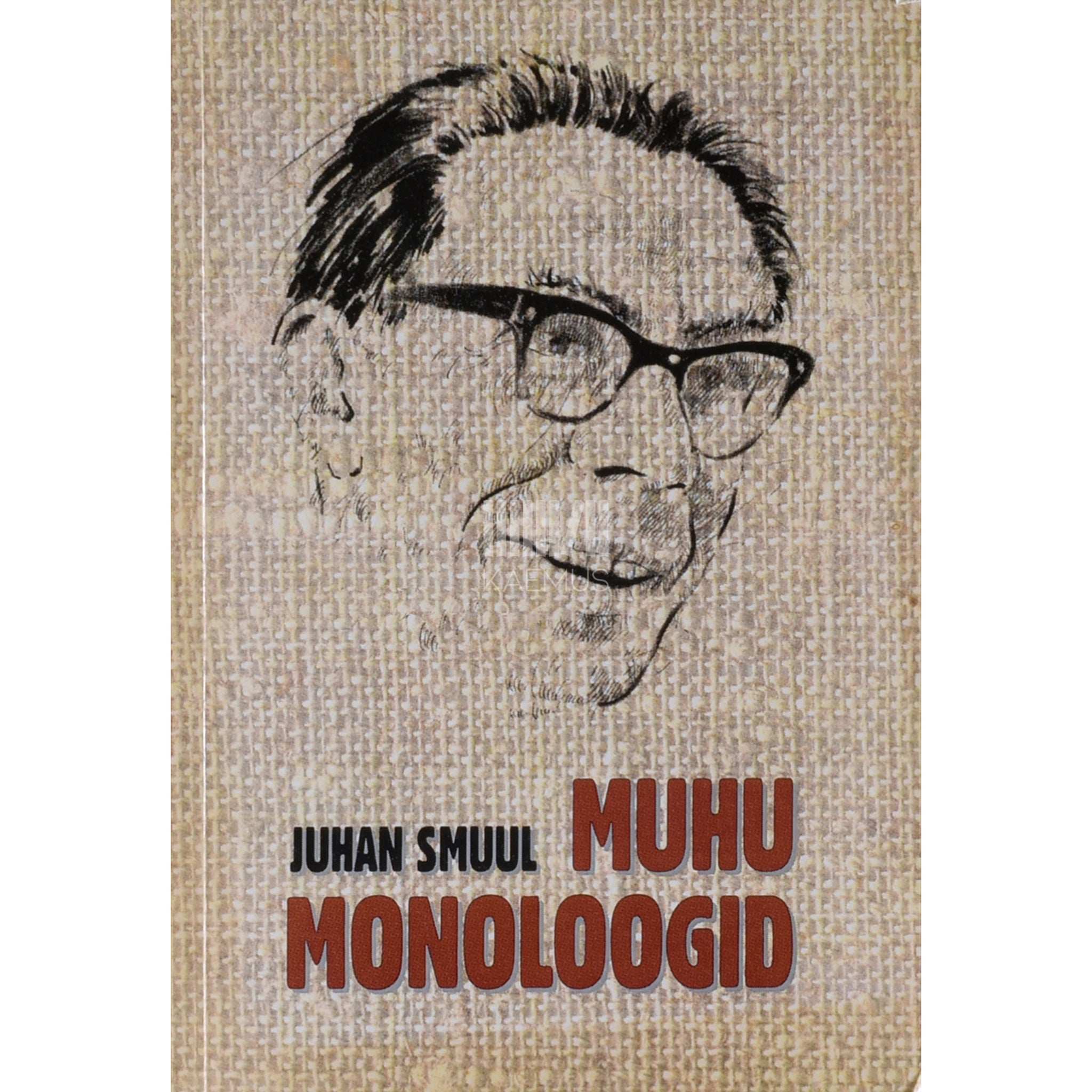 Juhan Smuul Muhu monoloogid