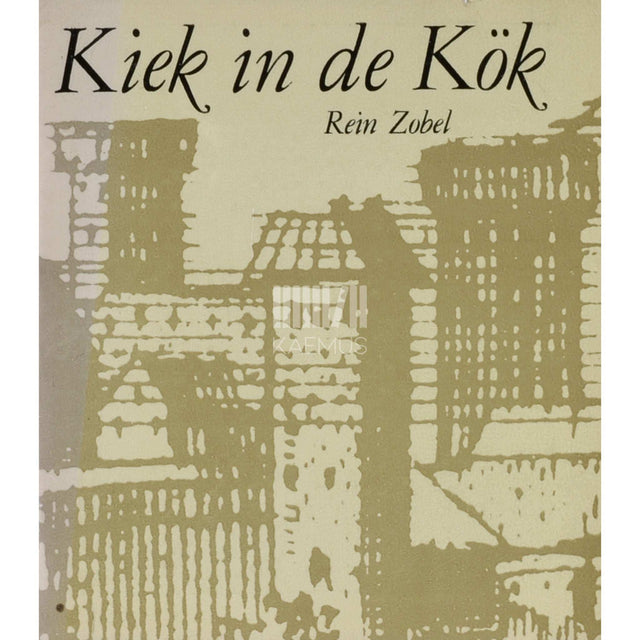 Rein Zobel - Kiek in de Kök