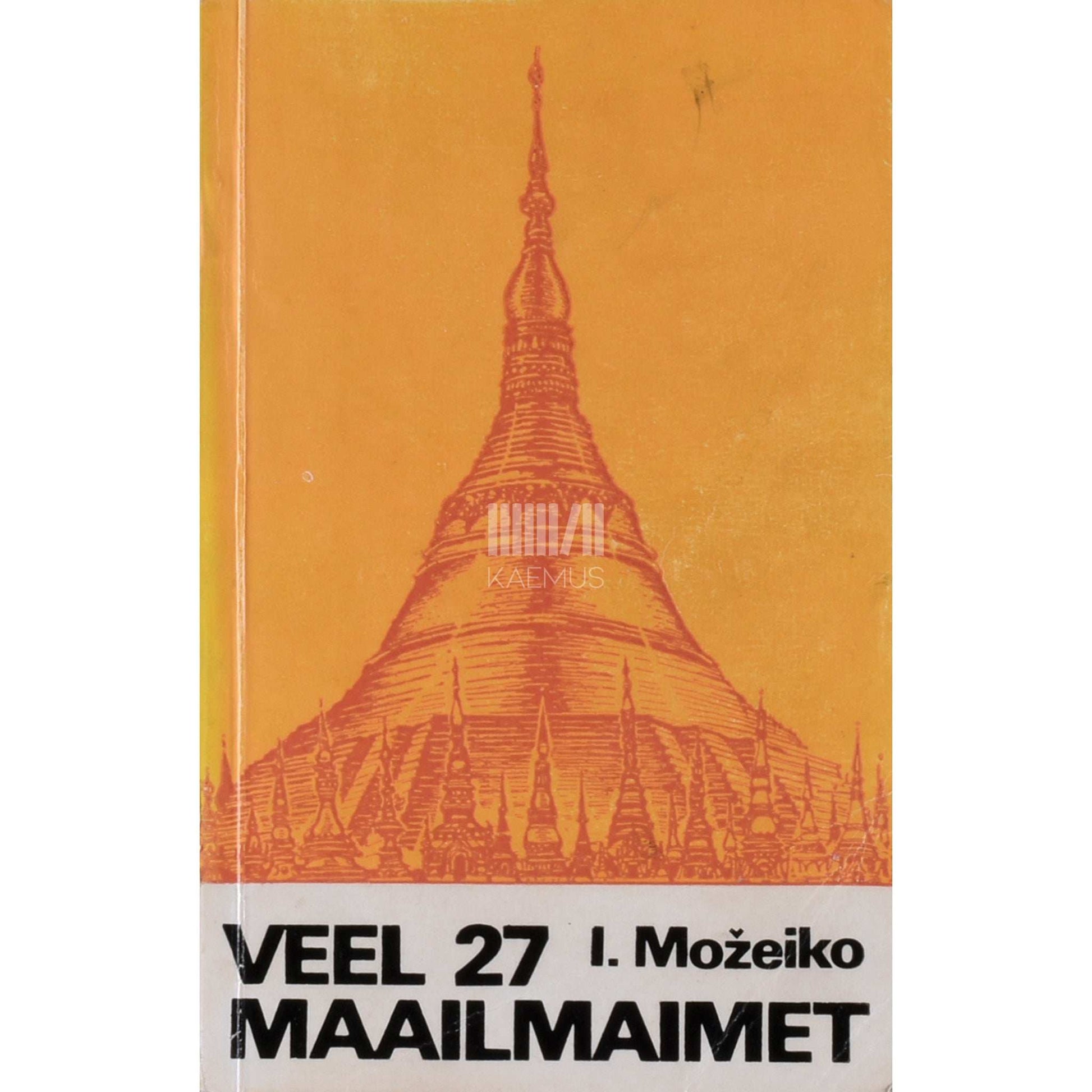Igor Možeiko - Veel 27 maailmaimet