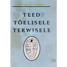 Irving S. Cooper Teed tõelisele terwisele