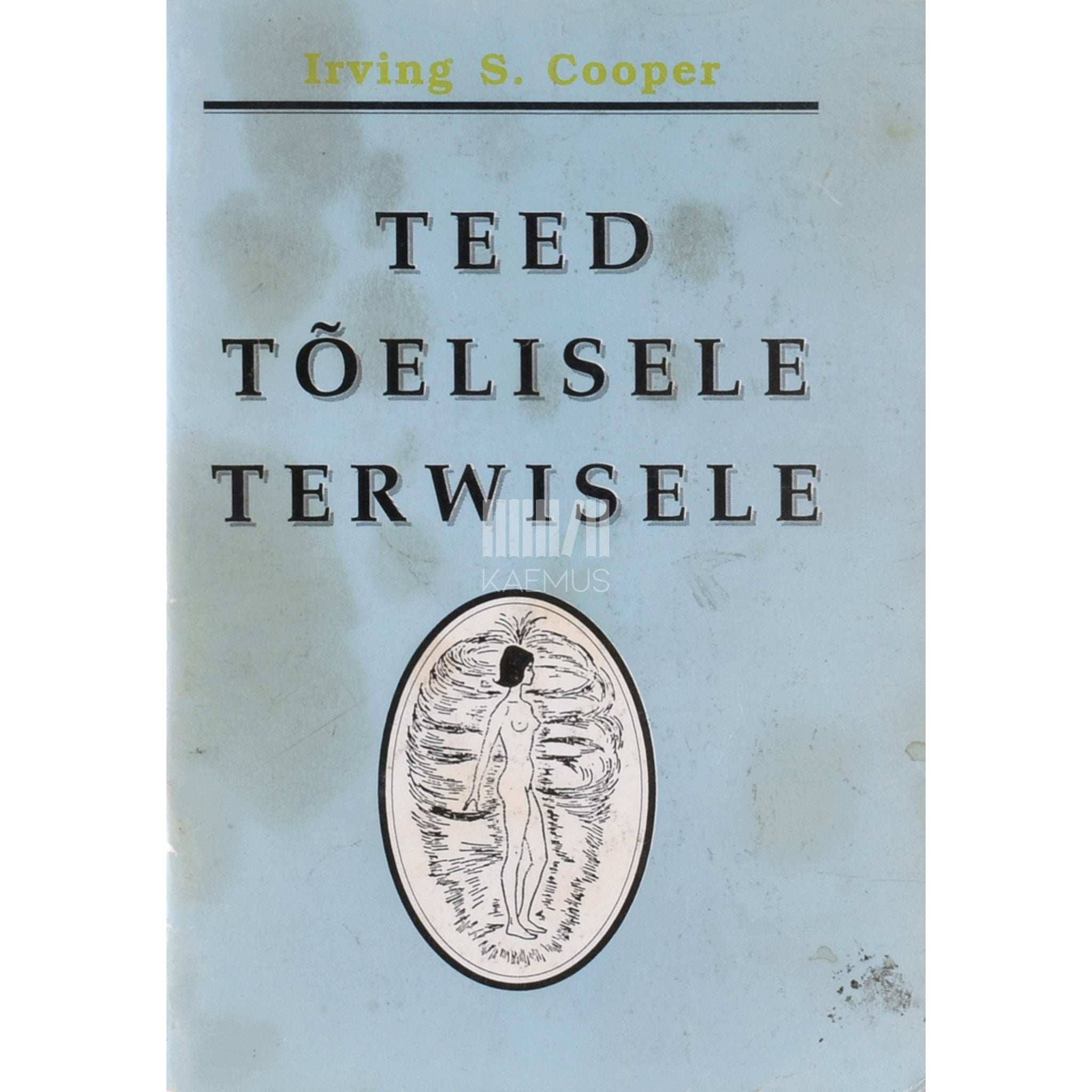 Irving S. Cooper Teed tõelisele terwisele
