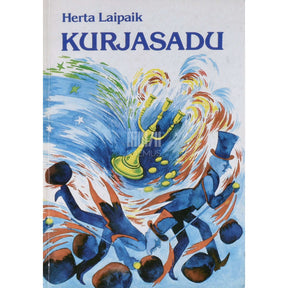 Herta Laipaik Kurjasadu. Kunstmuistendid. Keskmisele koolieale