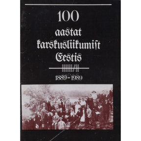 … 100 aastat karskusliikumist Eestis 1889-1989