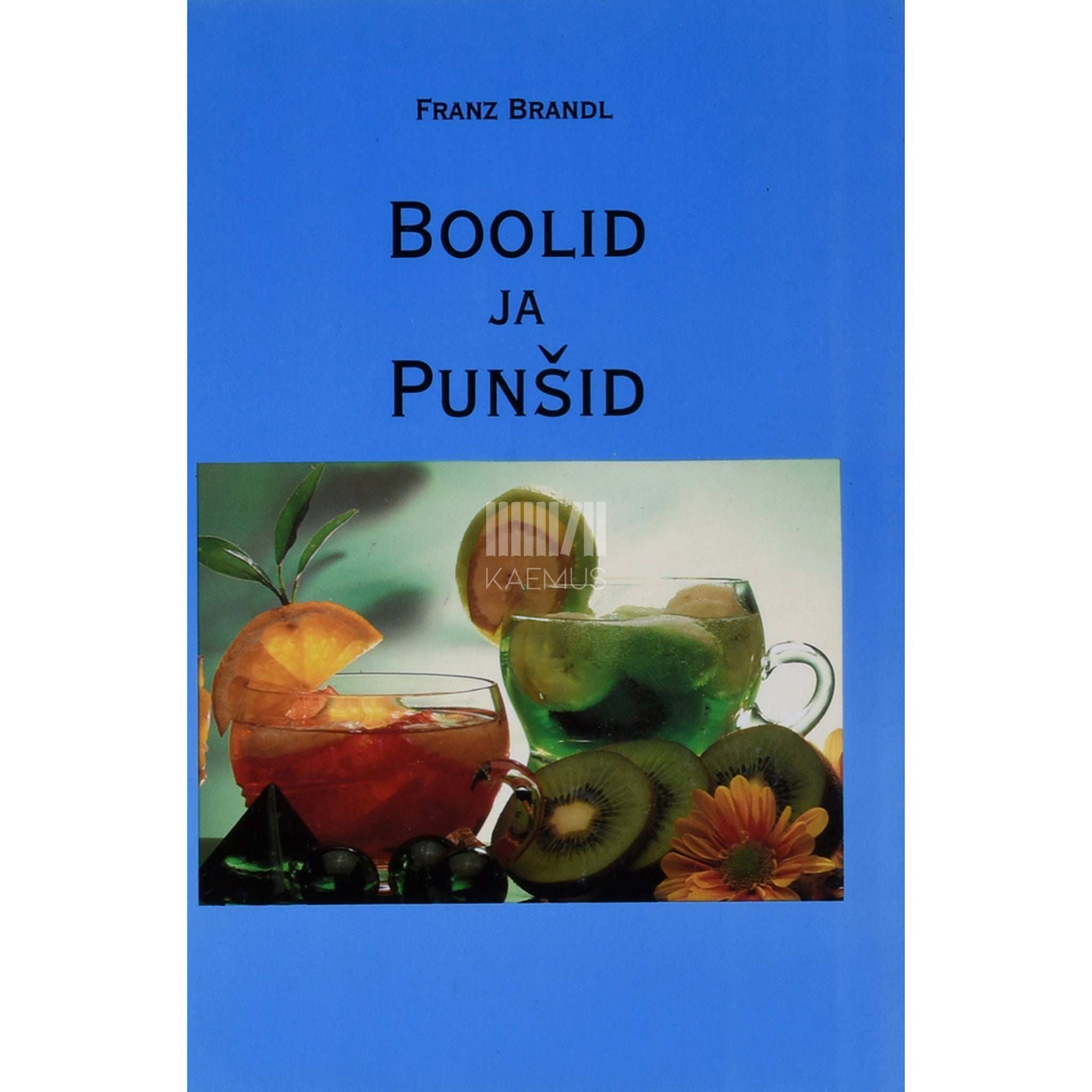 Franz Brandl Boolid ja punšid