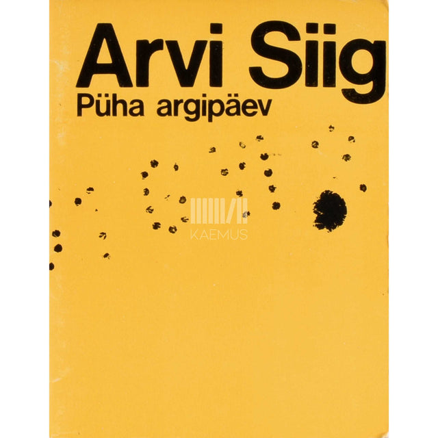 Arvi Siig - Püha argipäev