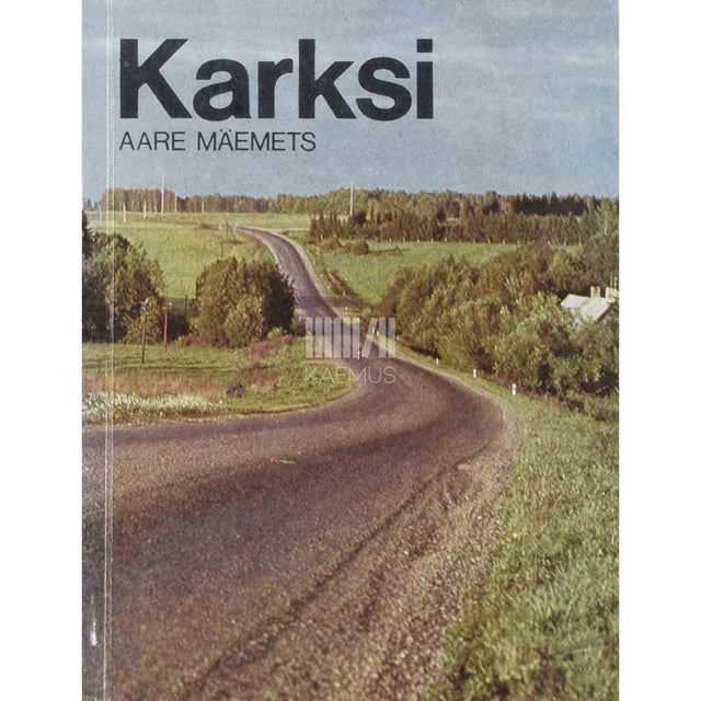 Aare Mäemets - Karksi