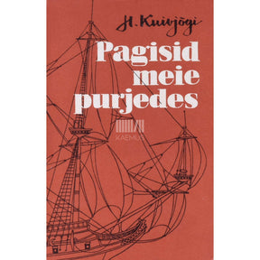 Heino Kuivjõgi Pagisid meie purjedes