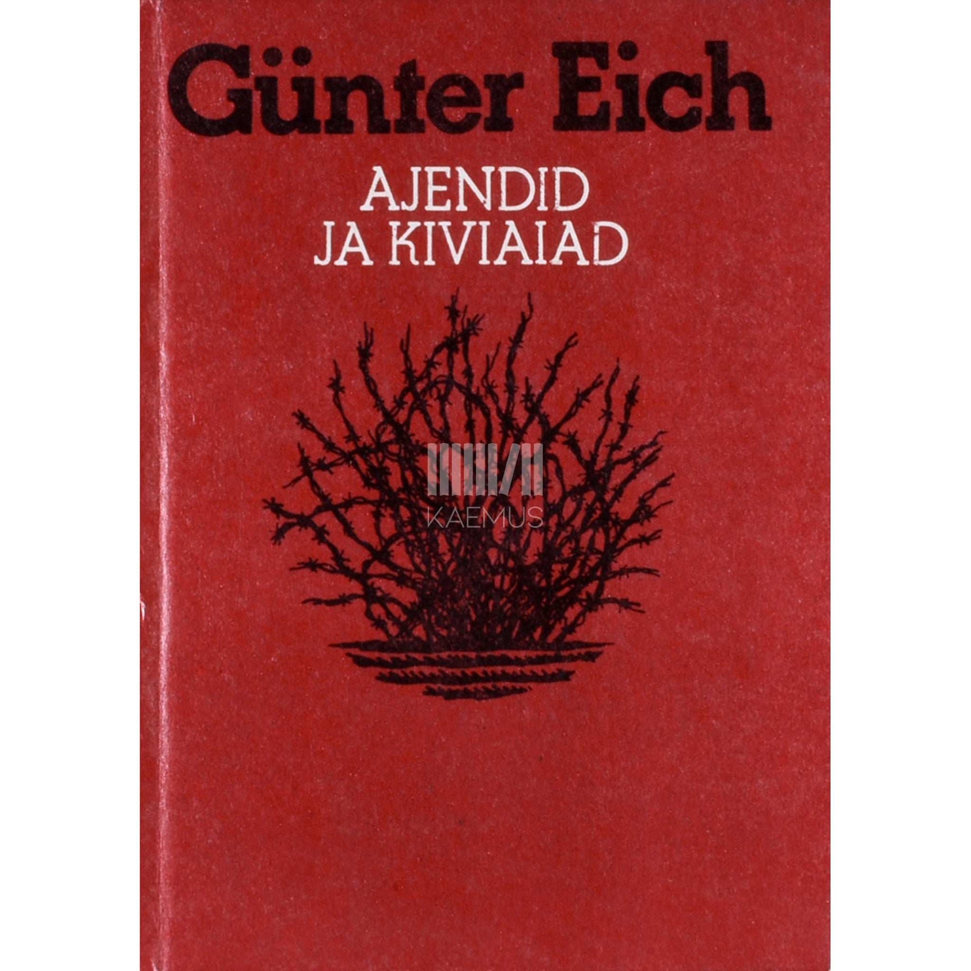 Günter Eich - Ajendid ja kiviaiad