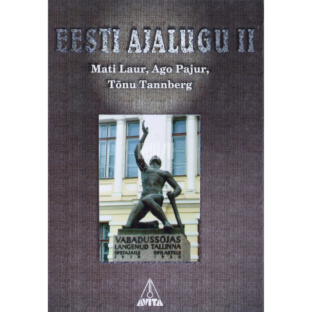 Mati Laur, Ago Pajur, Tõnu Tannberg - Eesti ajalugu 2. osa