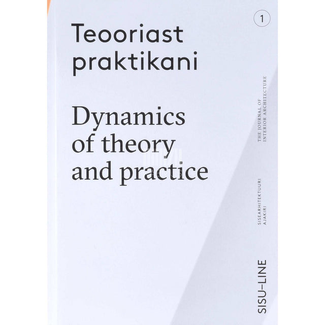 … - Teooriast praktikani. Dynamics of theory and practice