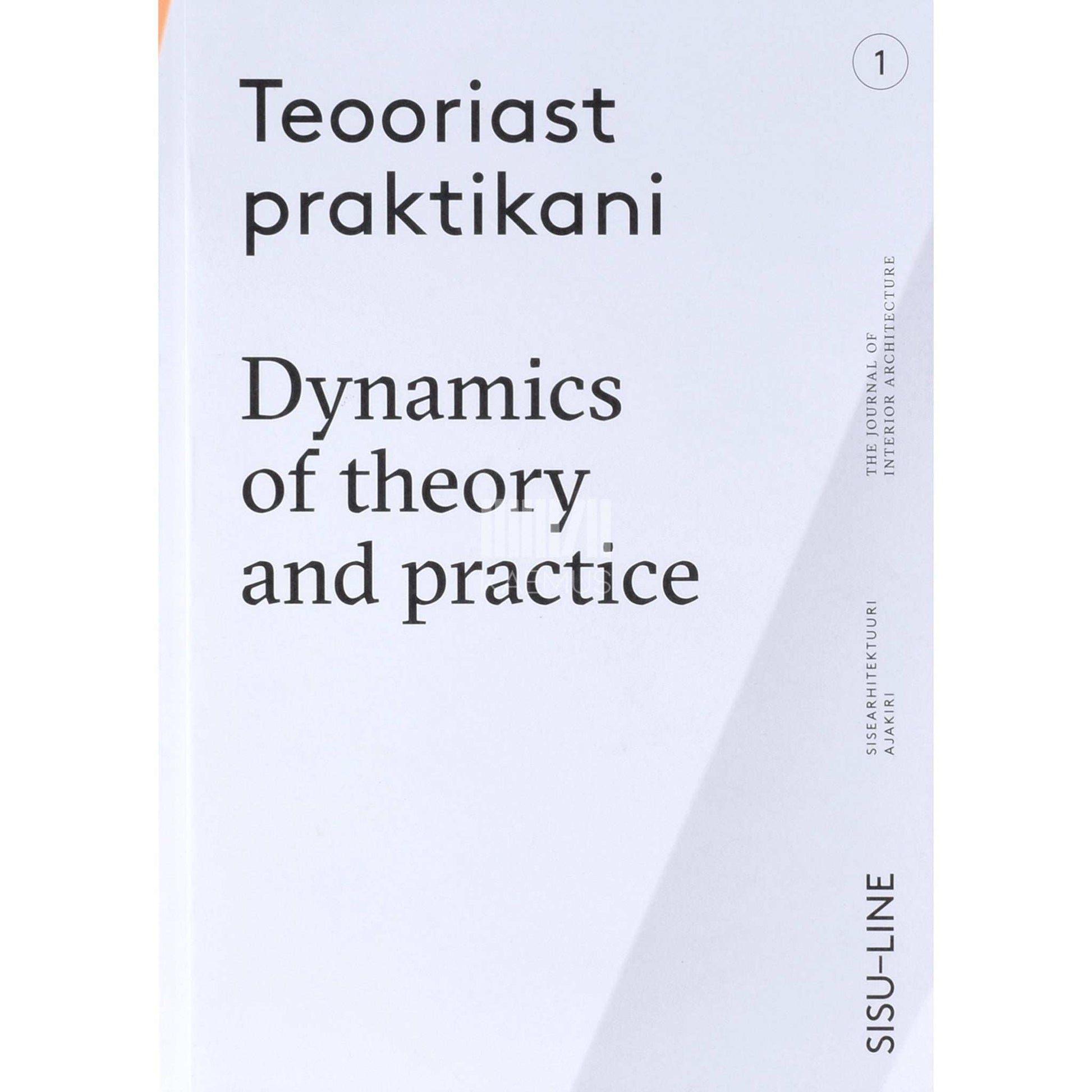 … - Teooriast praktikani. Dynamics of theory and practice