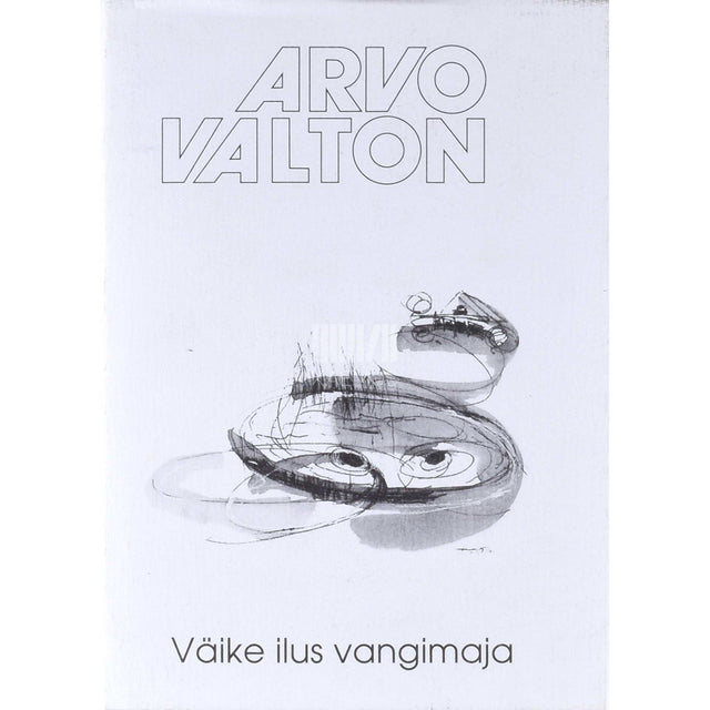 Arvo Valton - Väike ilus vangimaja. Novelle aastatest 1990 - 1995