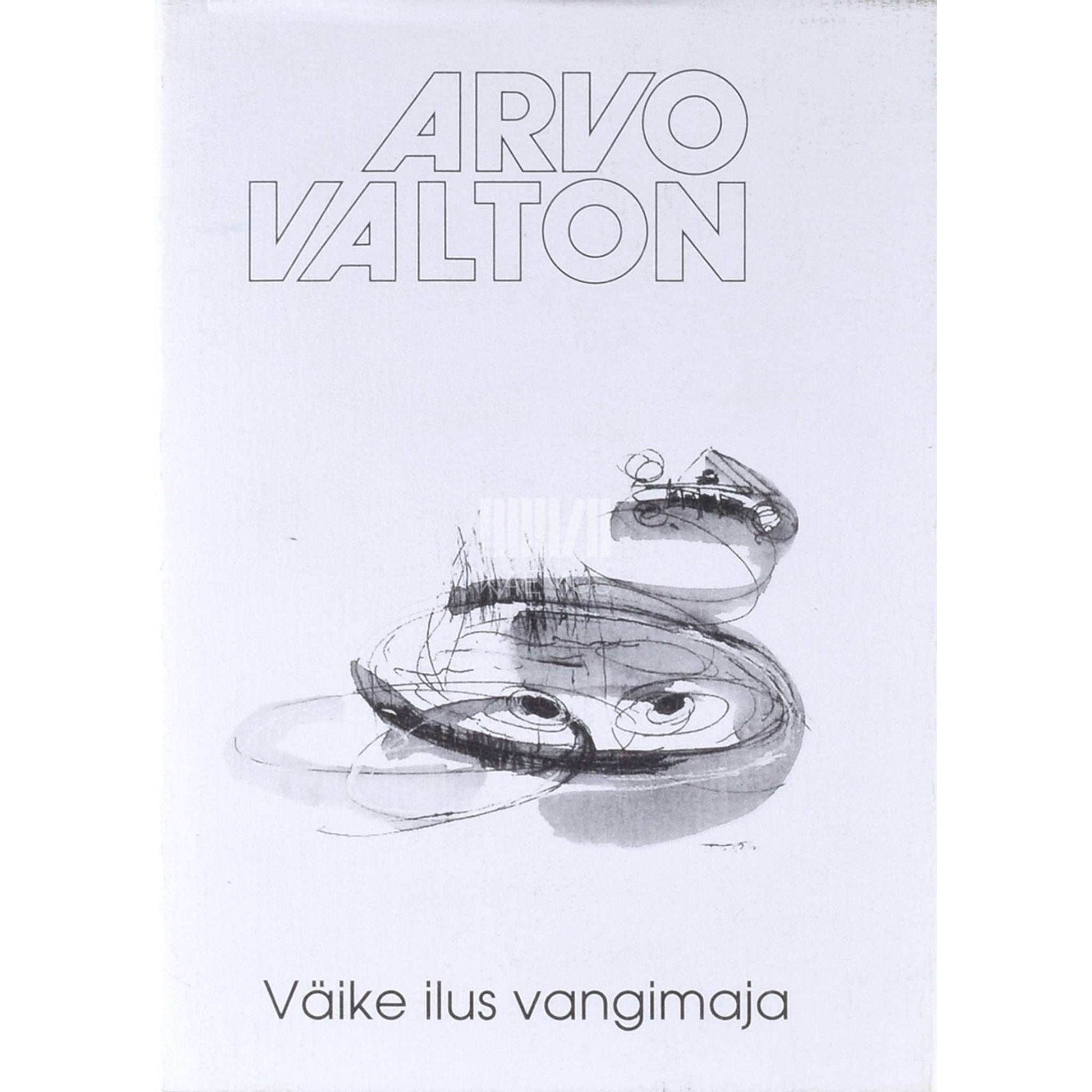 Arvo Valton - Väike ilus vangimaja. Novelle aastatest 1990 - 1995