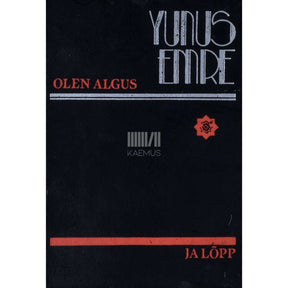 Emre Yunus Olen algus ja lõpp